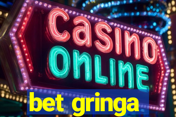 bet gringa